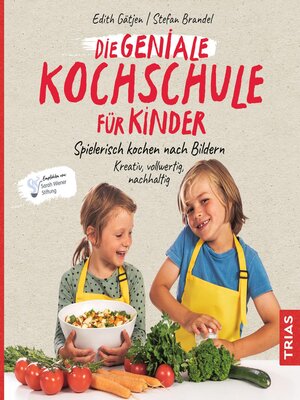 cover image of Die geniale Kochschule für Kinder